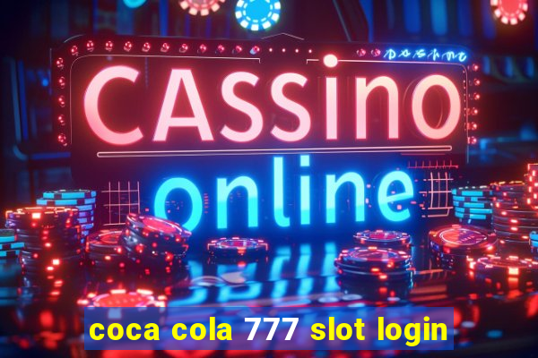 coca cola 777 slot login